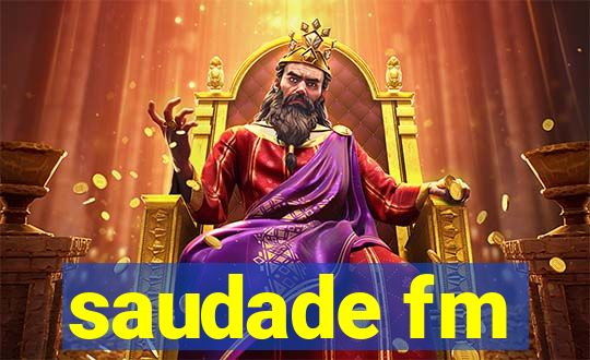 saudade fm